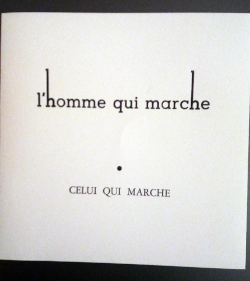 L'homme qui marche - celui qui marche